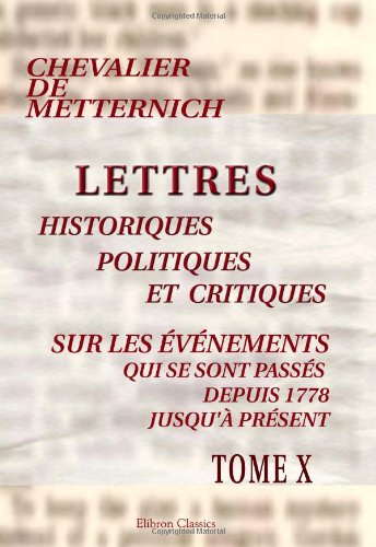 Lettres historiques, politiques et critiques, sur les événements, qui se sont passés depuis 1778 jusqu'à présent book