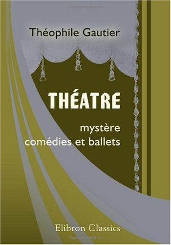 Théâtre: Mystère, comédies et ballets book