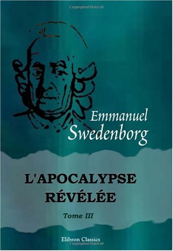 L'Apocalypse révélée: Tome 3, N 753-962 book