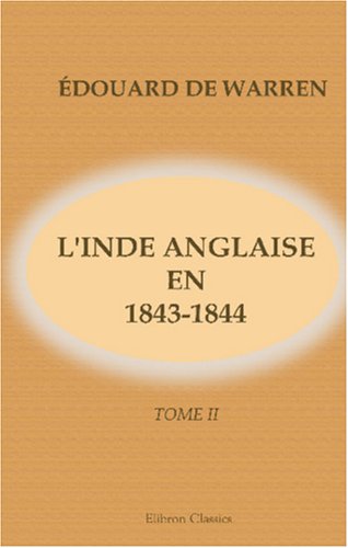 L'Inde anglaise en 1843-1844: Tome 2 book