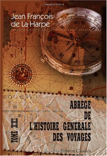 Abrégé de l'histoire générale des voyages book