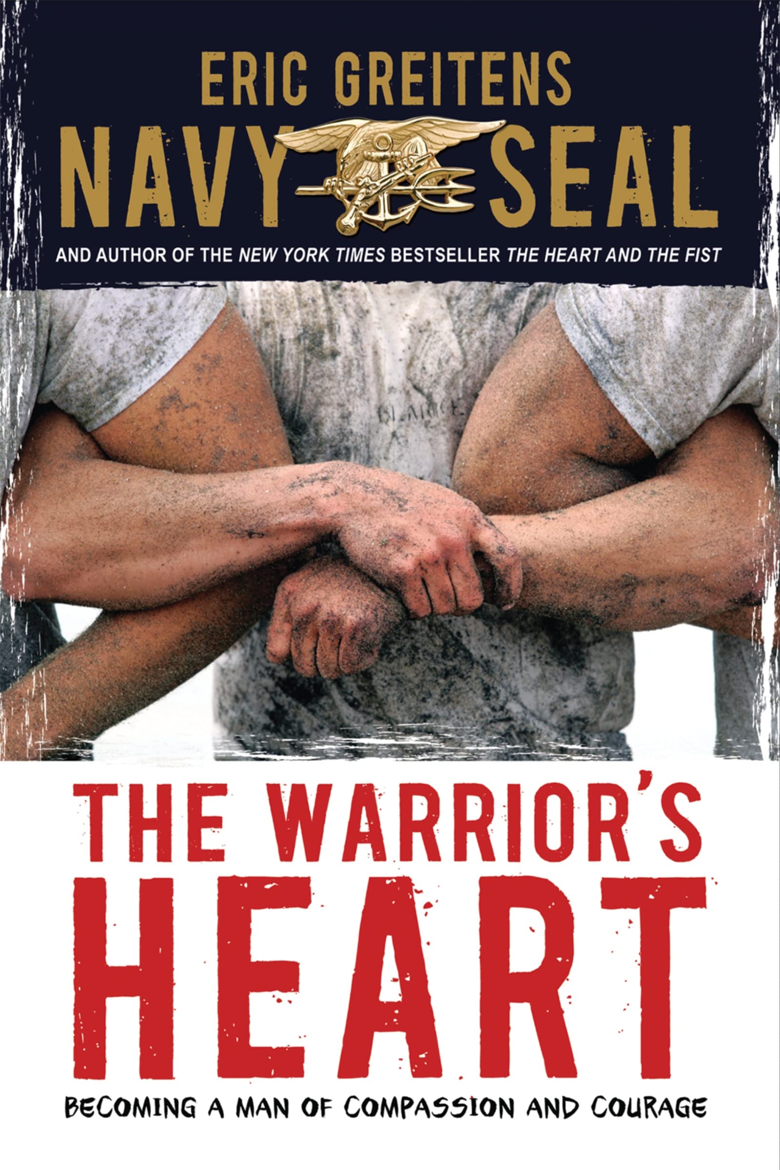 The Warrior's Heart: Becoming a Man of Compassion and Courage Study Guides