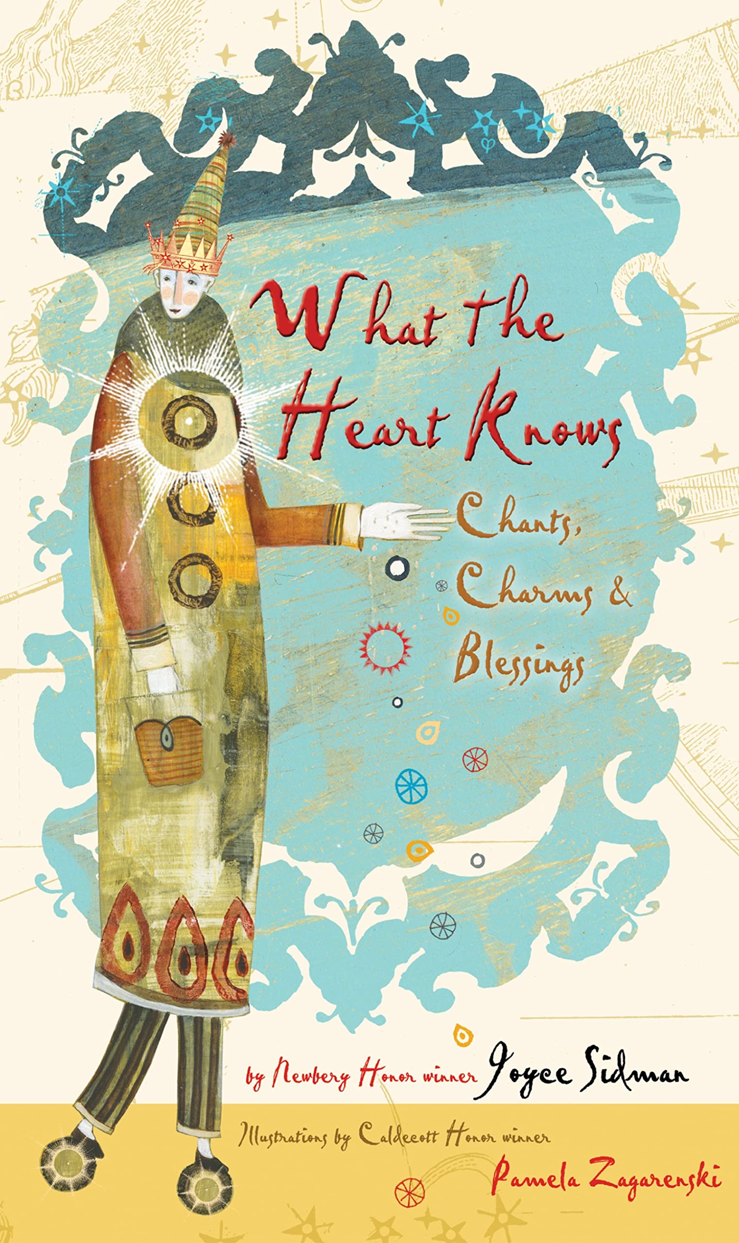What the Heart Knows: Chants, Charms, and Blessings Education