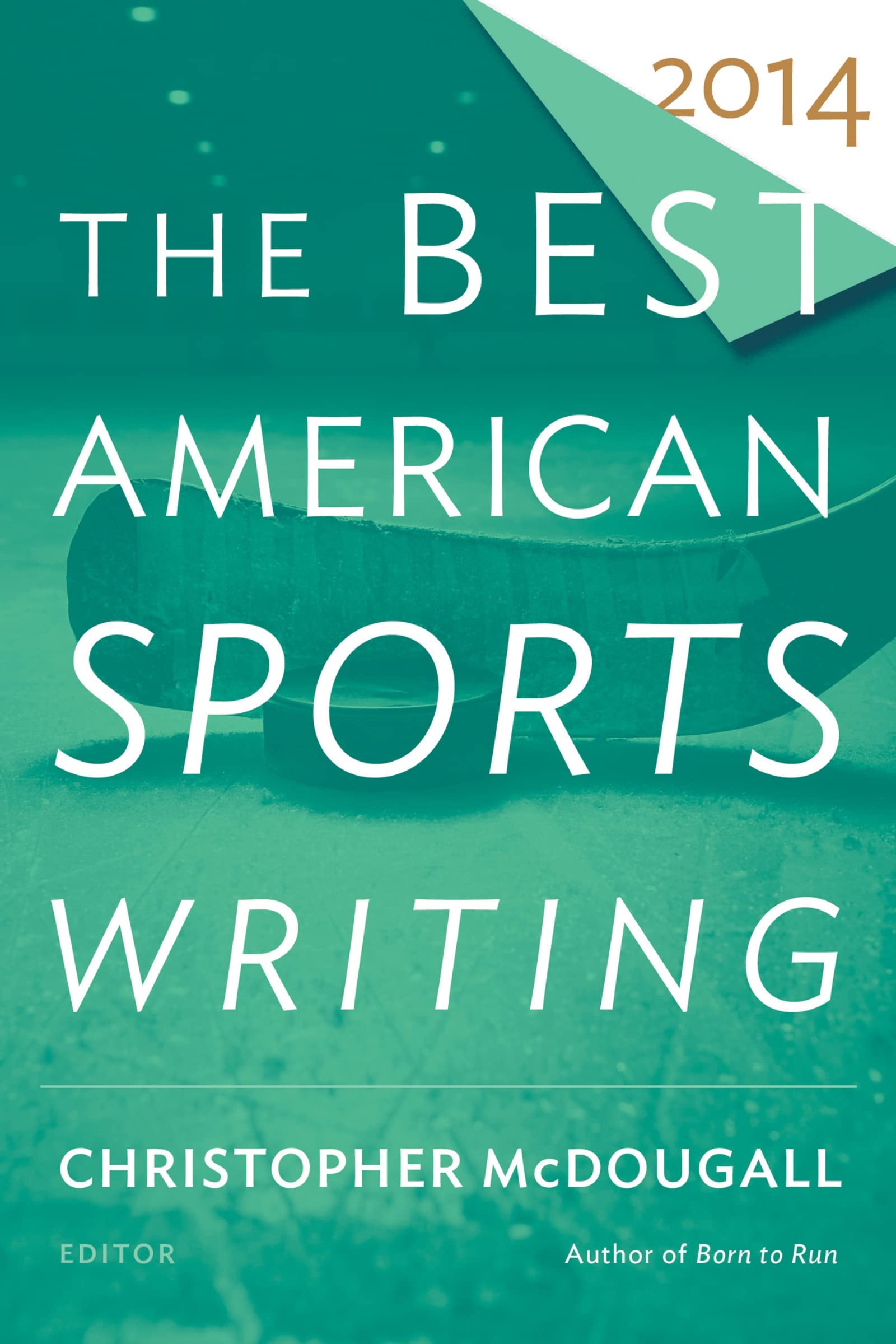 The Best American Sports Writing 2014 (The Best American Series ®) Media & Communication