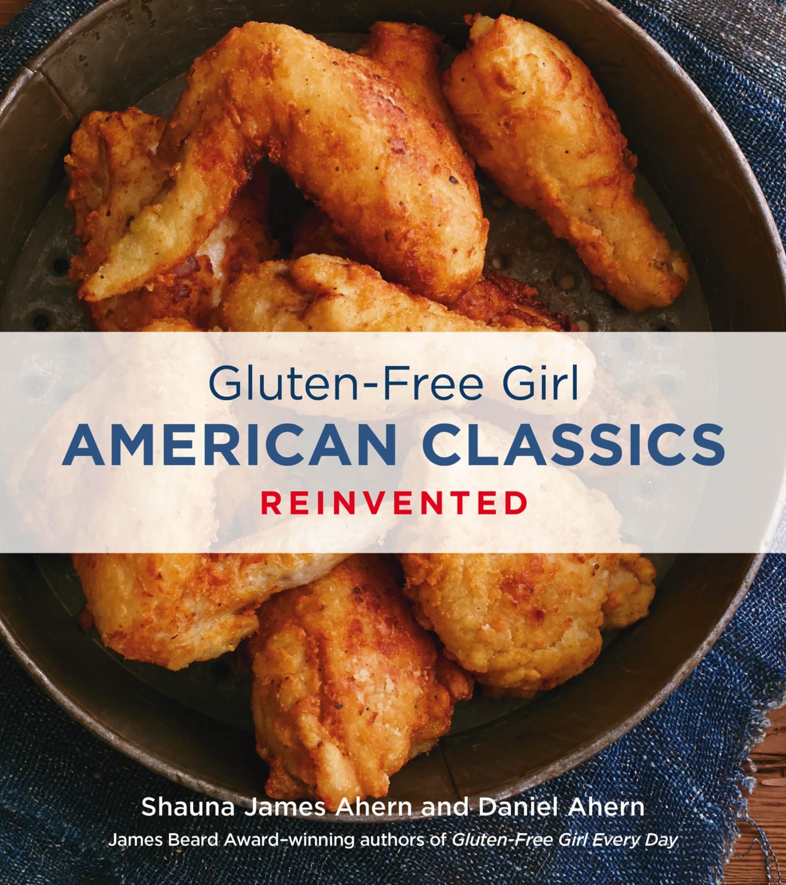 Gluten-Free Girl American Classics Reinvented Politics & History