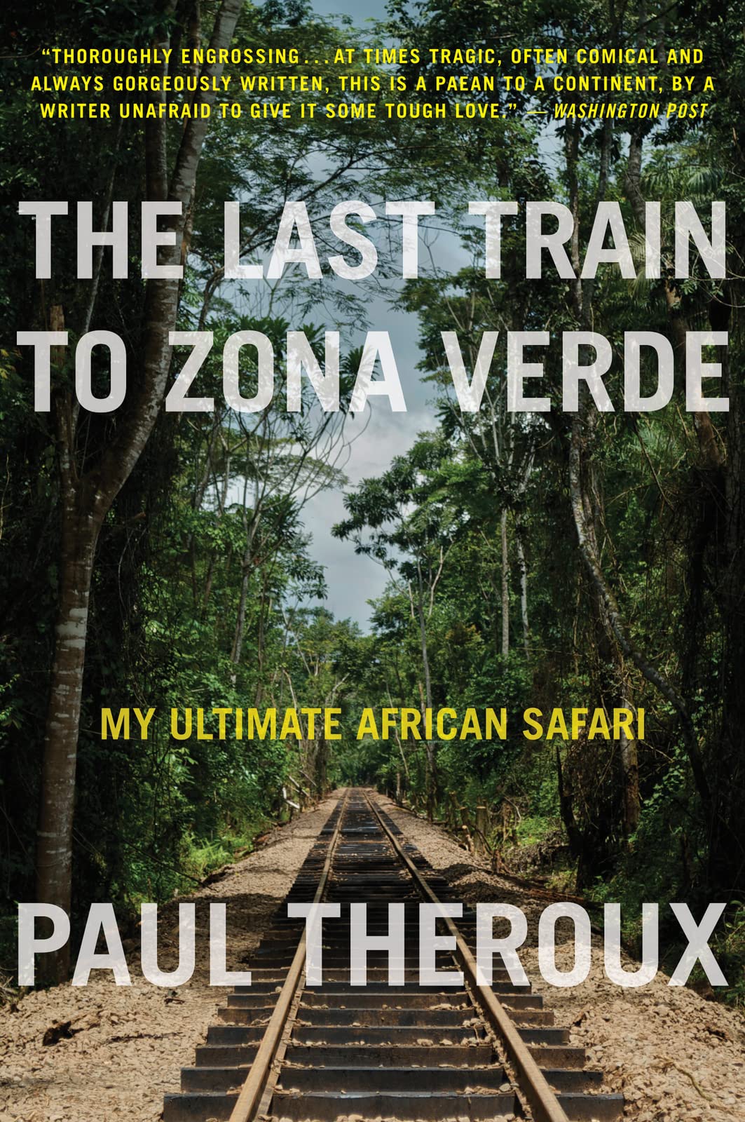 The Last Train to Zona Verde book