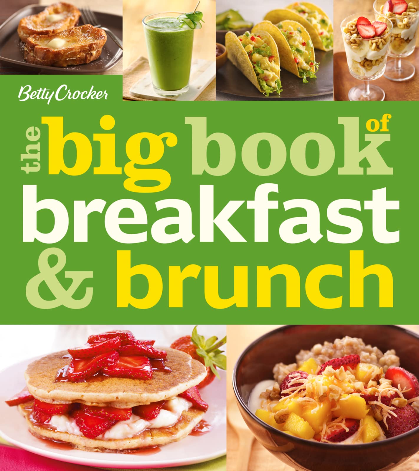 Betty Crocker The Big Book of Breakfast and Brunch book