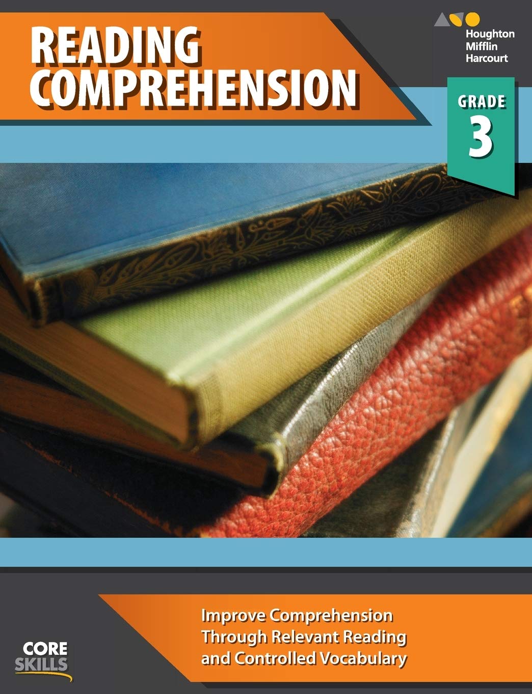 Steck-Vaughn Core Skills Reading Comprehension: Workbook Grade 3 Learning & Reference