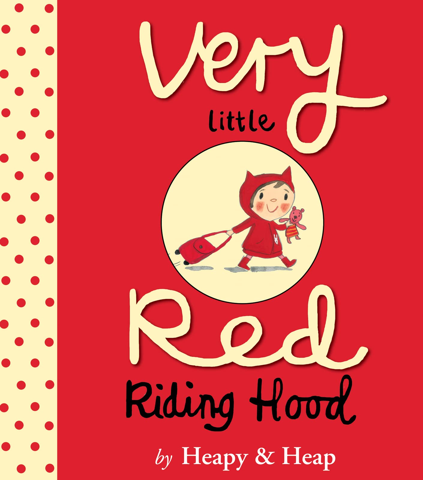 Heapy, T: VERY LITTLE RED RIDING HOOD Non-fiction