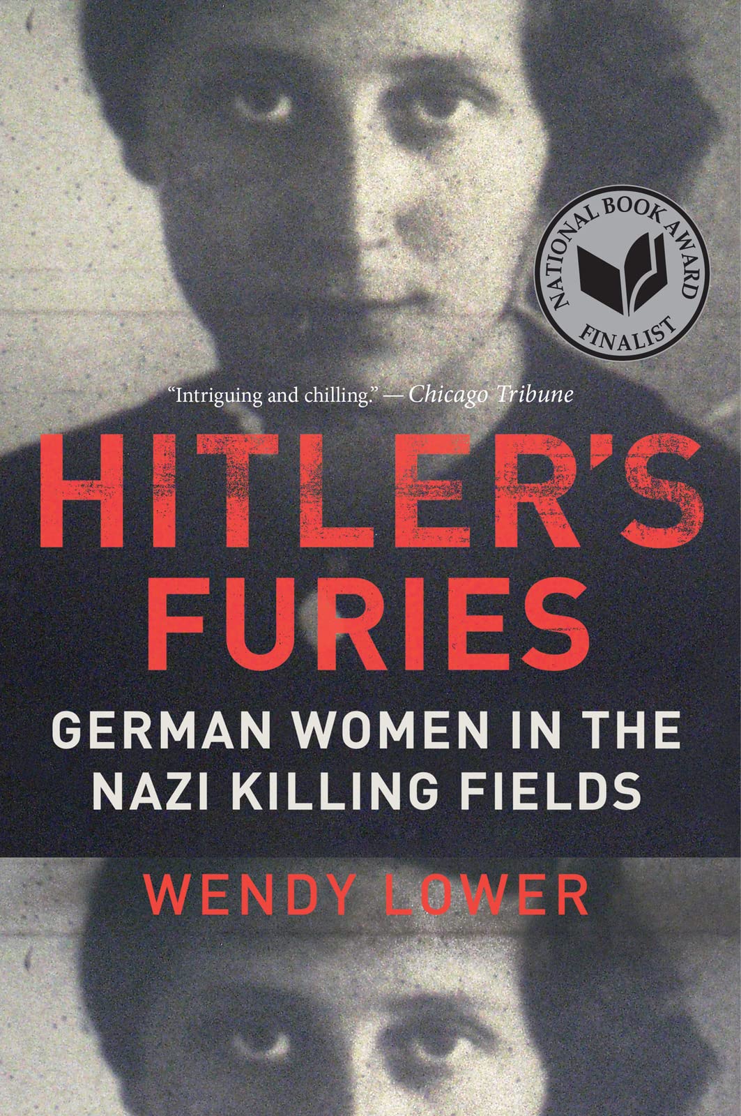 Hitler's Furies: German Women in the Nazi Killing Fields Books