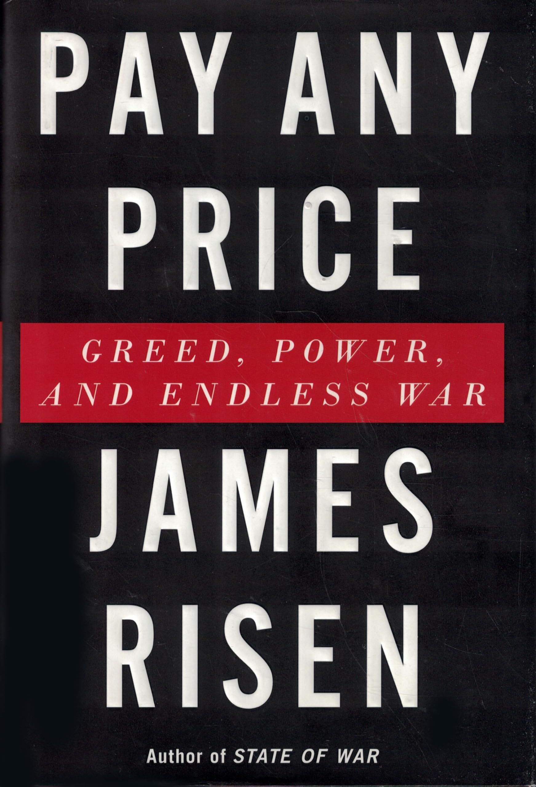 Pay Any Price: Greed, Power, and Endless War Law