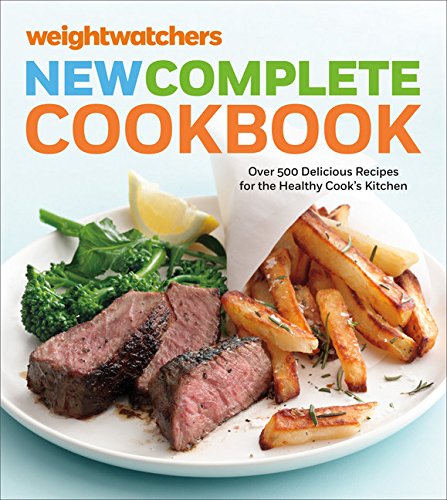 Weight Watchers New Complete Cookbook, Fifth Edition: Over 500 Delicious Recipes for the Healthy Cook's Kitchen book