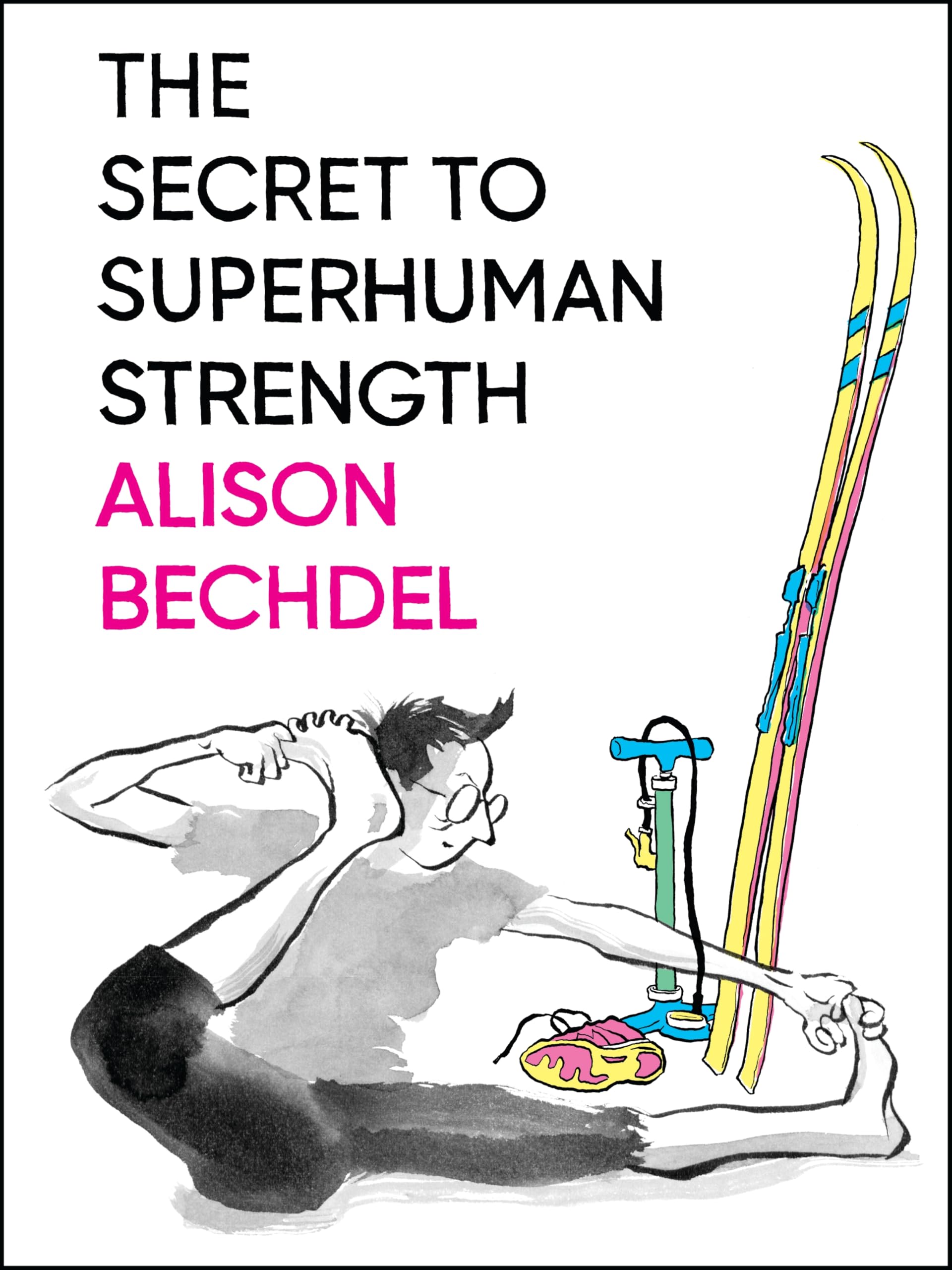 The Secret to Superhuman Strength Books