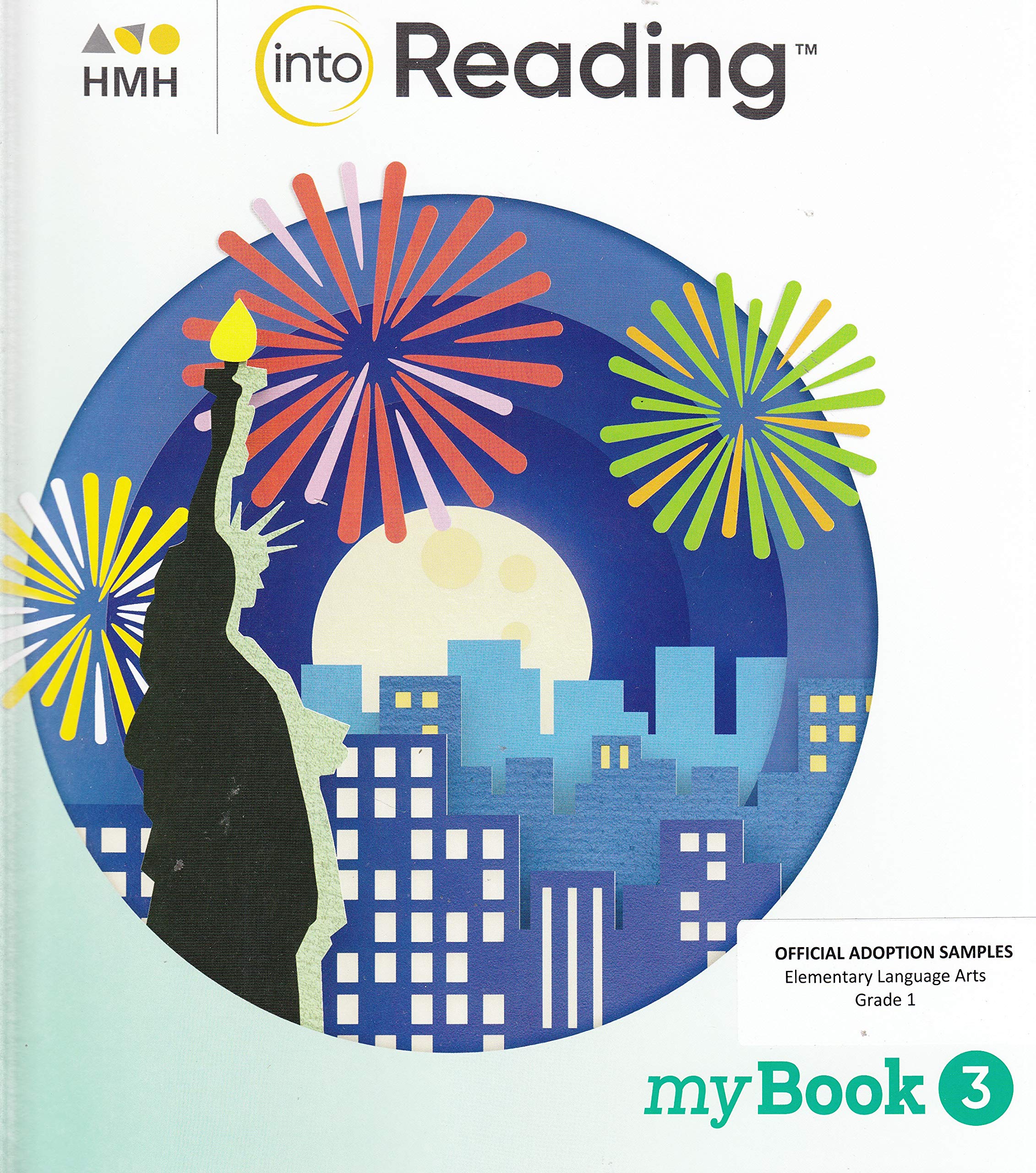 Into Reading: Student Mybook Softcover Volume 3 Grade 1 2020: Student Mybook, Grade 1 - 2020 General education