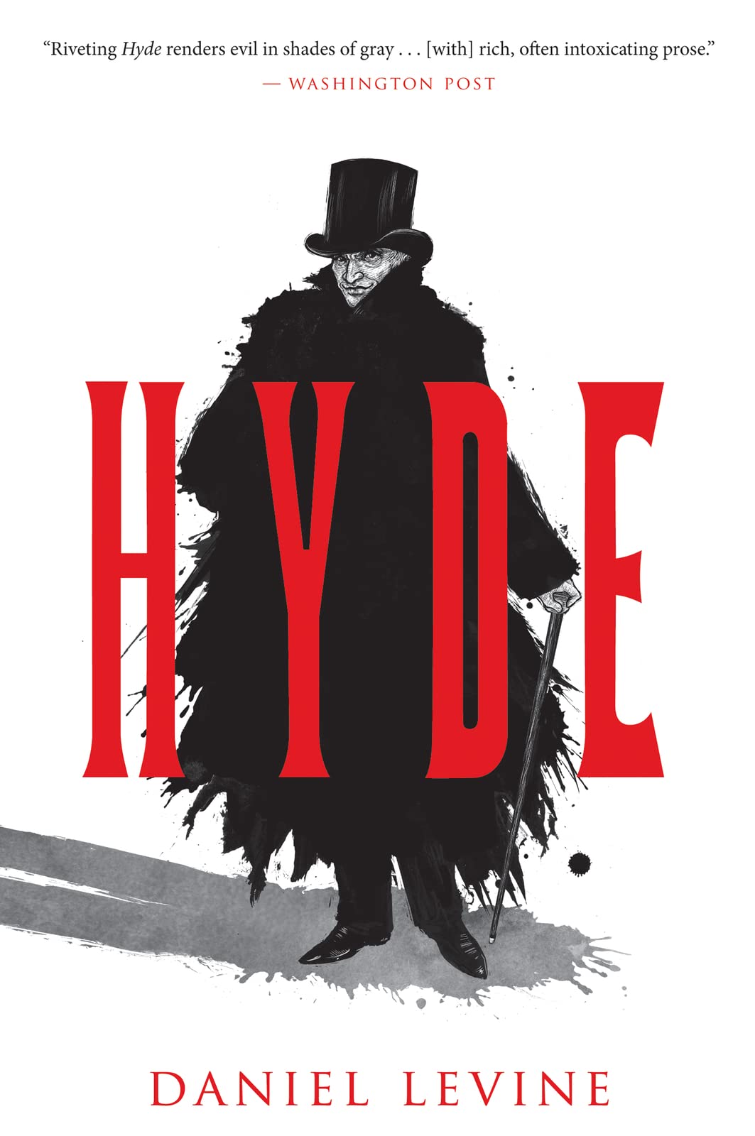 Hyde: A Gothic Horror Retelling of Jekyll and from the Monster's Chilling Perspective Classics