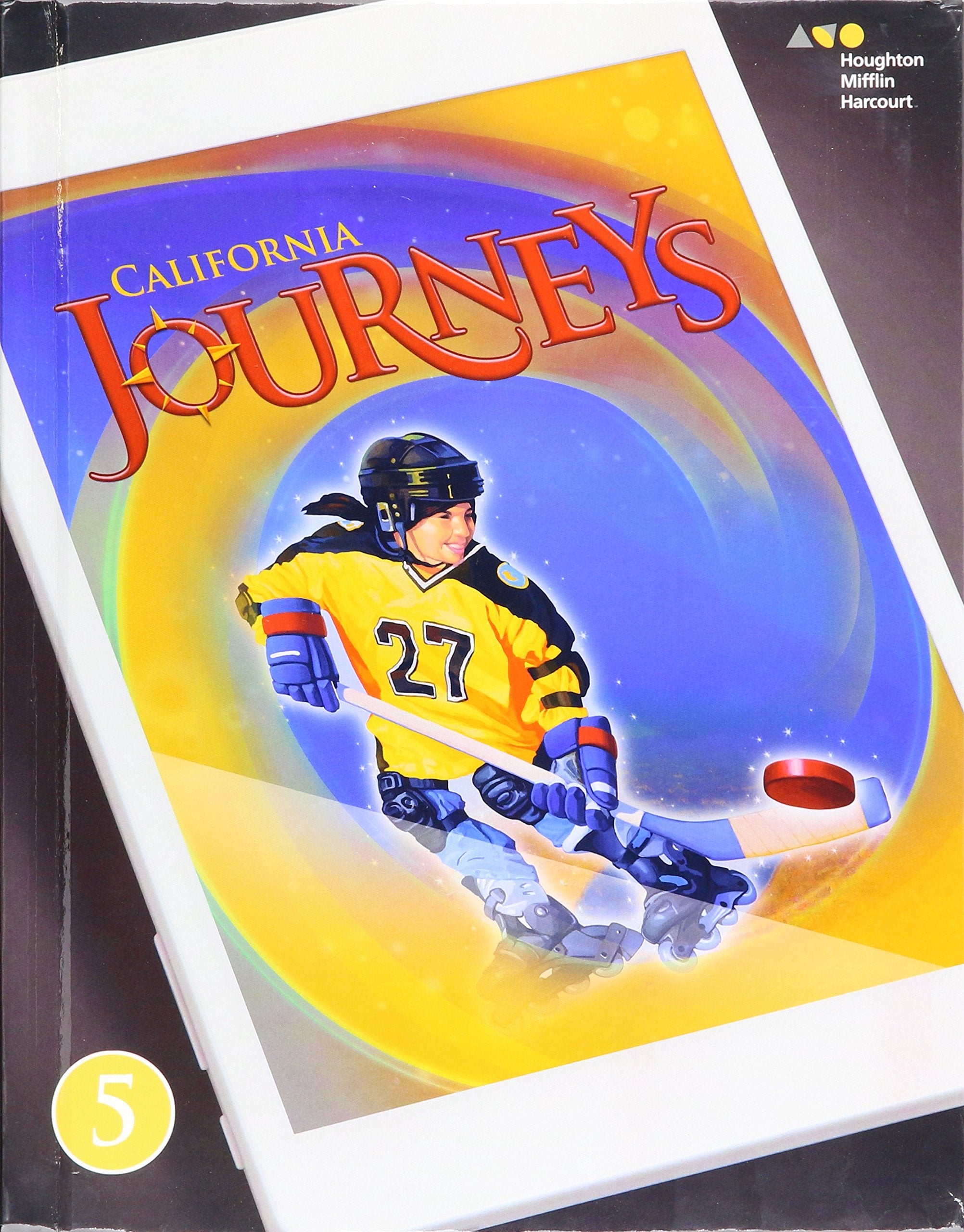 Journeys: Student Edition Grade 5 2017: California Edition General education