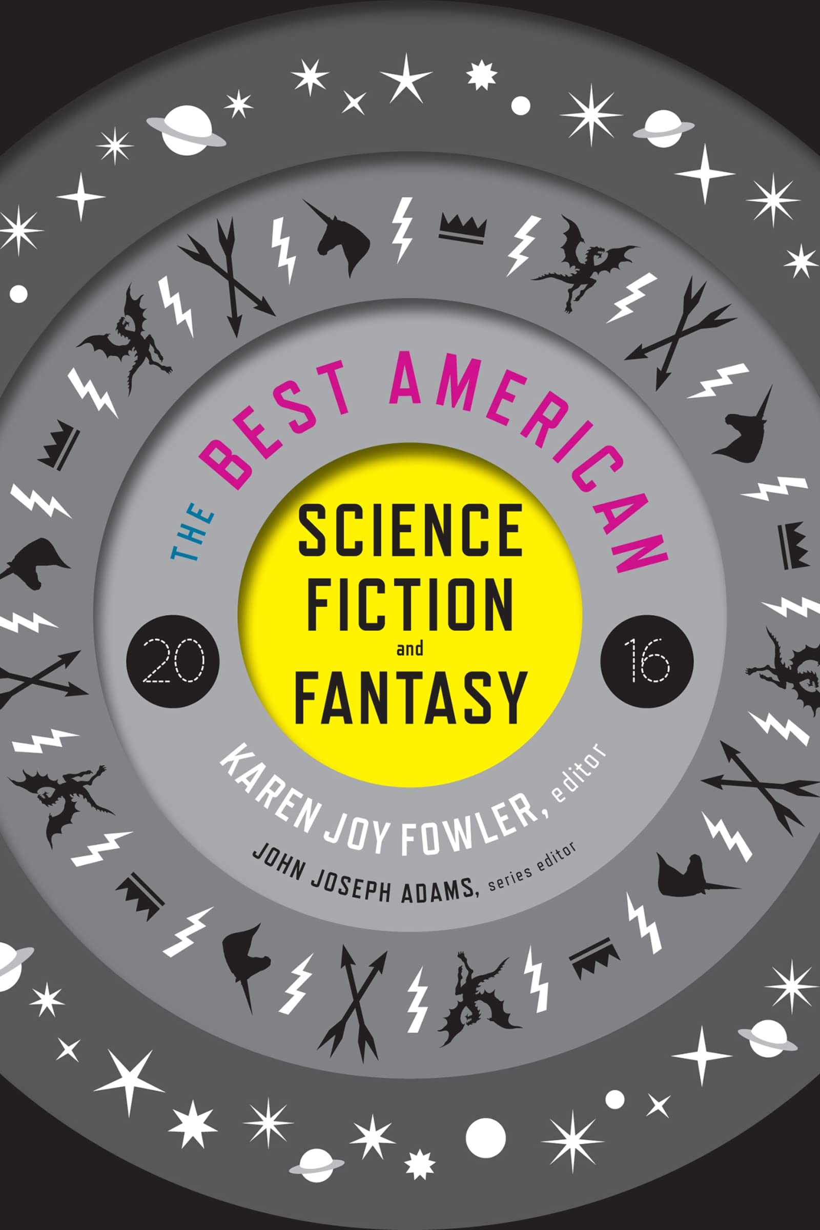 The Best American Science Fiction and Fantasy 2016 book