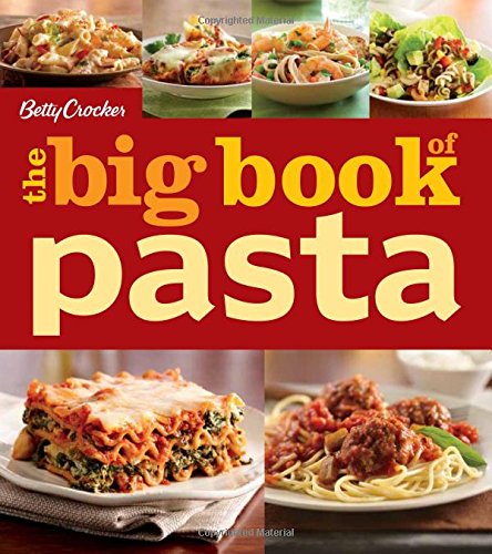 Betty Crocker The Big Book of Pasta (Betty Crocker Big Book) Leisure, Home & Garden