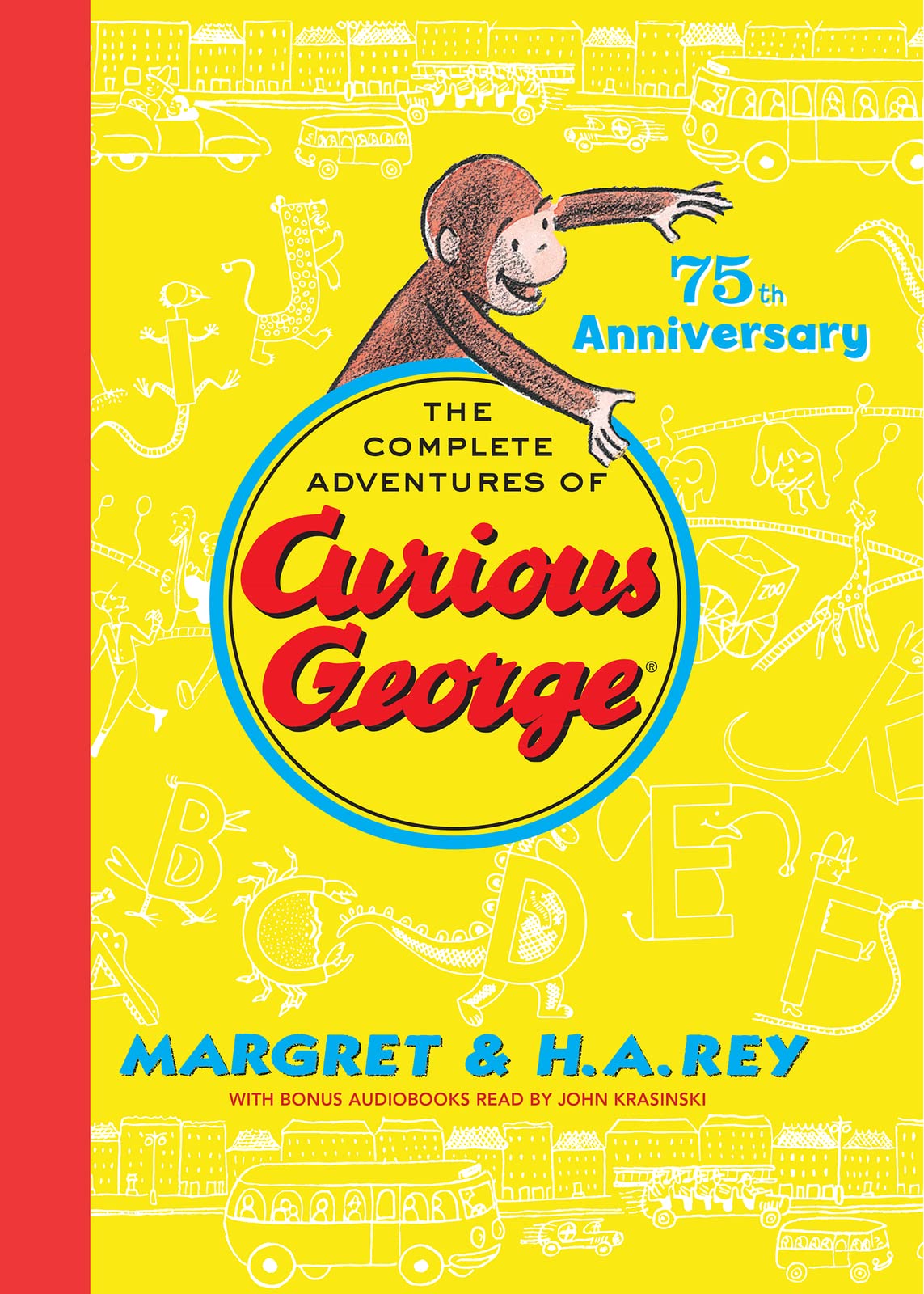 The Complete Adventures of Curious George: 75th Anniversary Edition book
