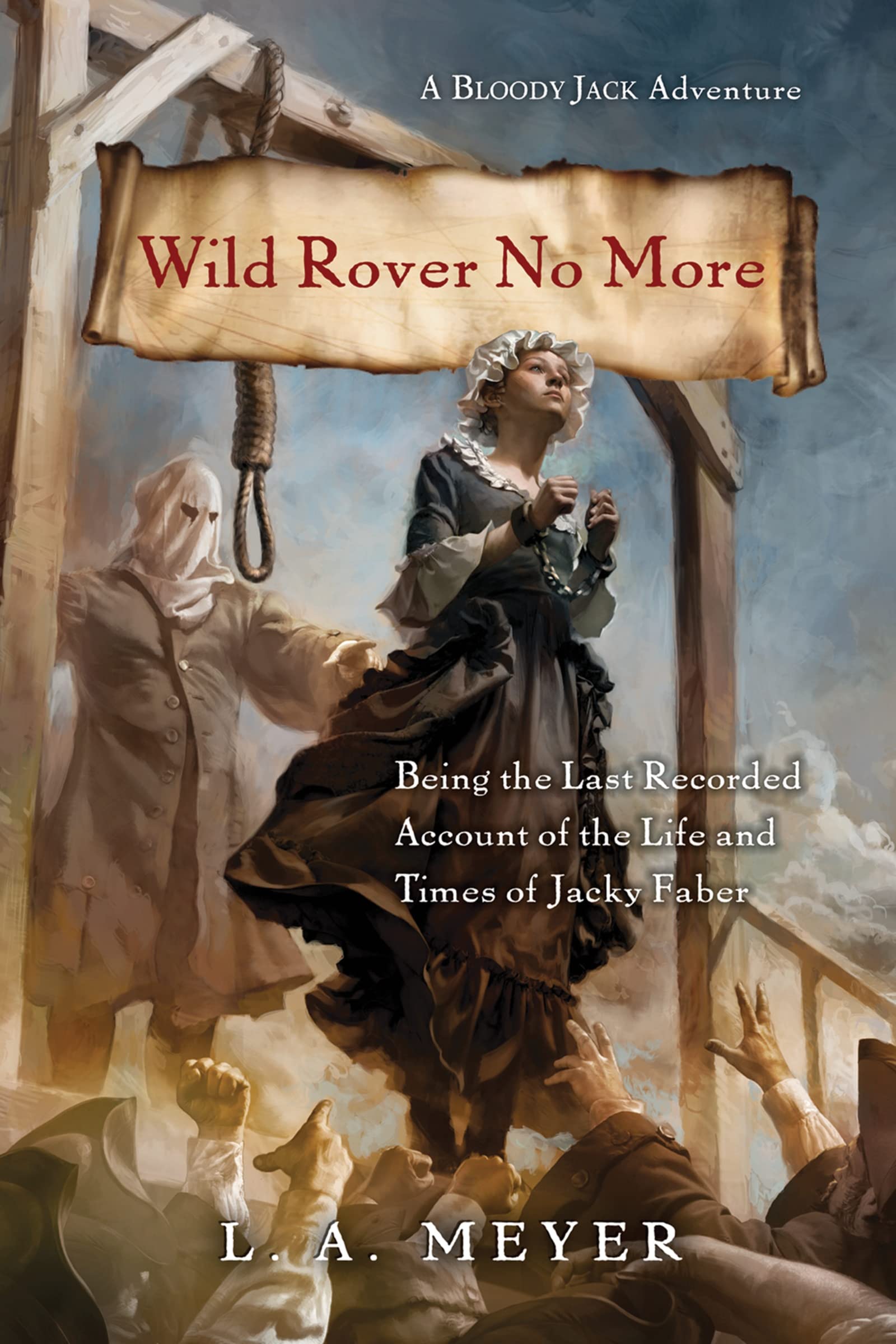 Wild Rover No More: Being the Last Recorded Account of the Life and Times of Jacky Faber (Bloody Jack Adventures) Education