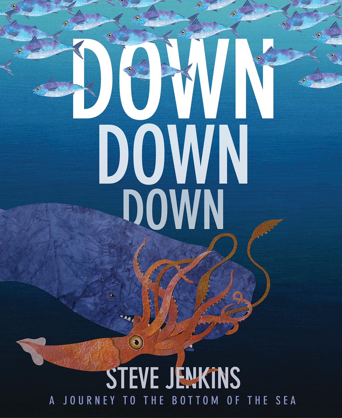 Down, Down, Down: A Journey to the Bottom of the Sea Parents & Children