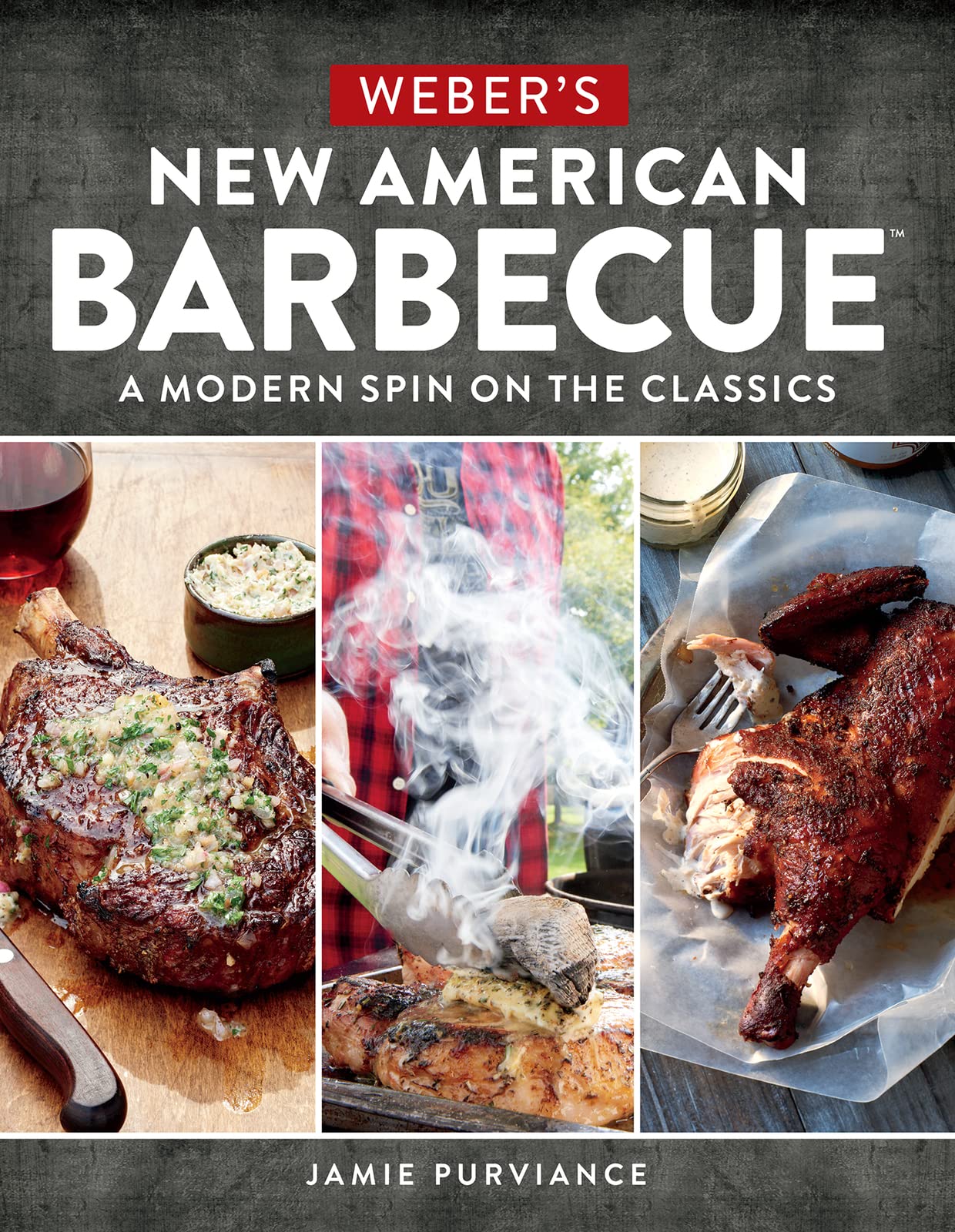 Weber's New American Barbecue : A Modern Spin on the Classics Leisure, Home & Garden