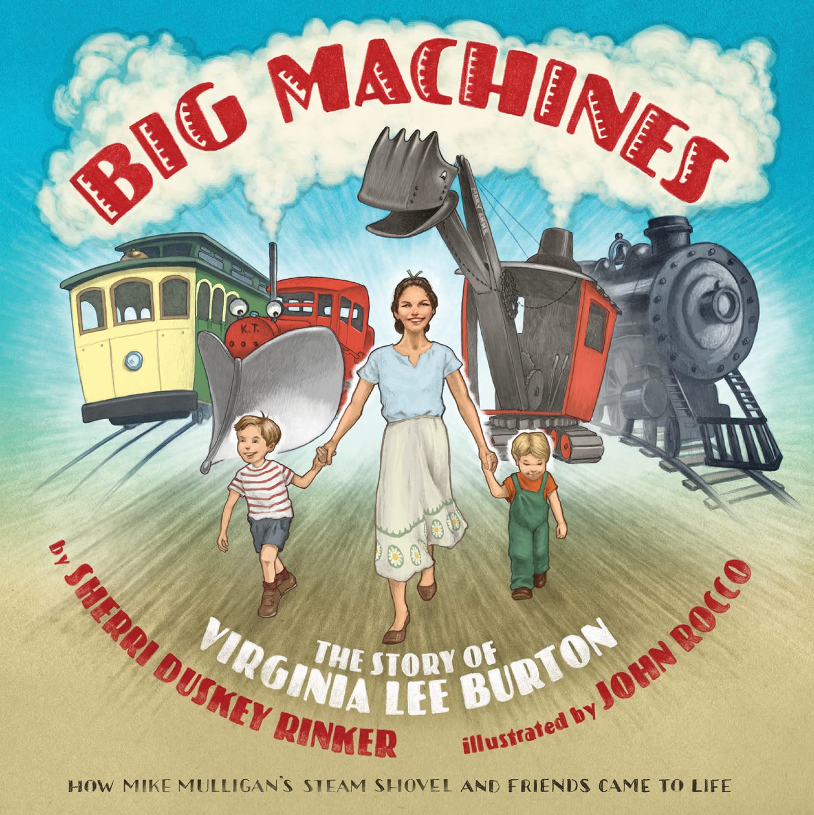 Big Machines: The Story of Virginia Lee Burton Non-fiction