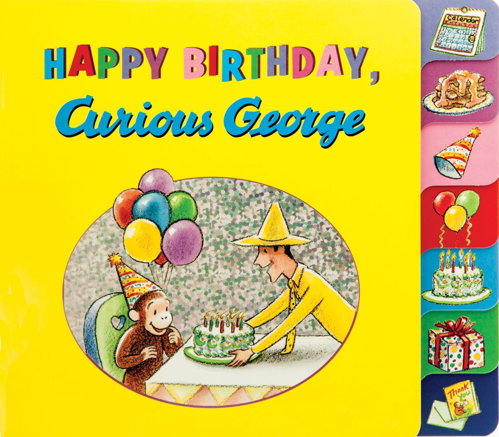 Happy Birthday, Curious George: A Delightful Birthday Celebration with Everyone's Favorite Curious Monkey Parents & Children