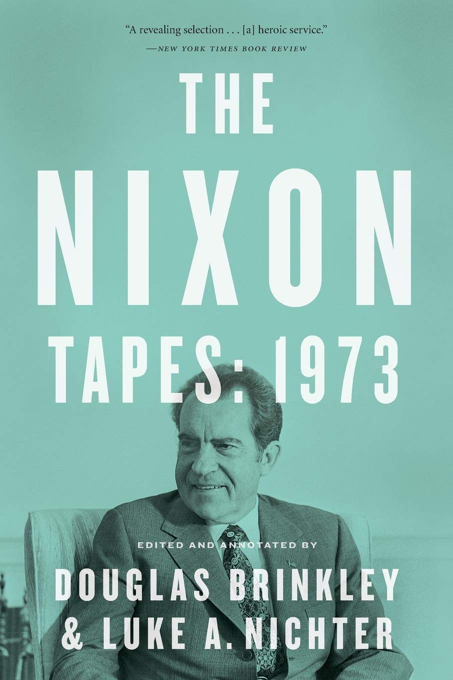 The Nixon Tapes: 1973 book