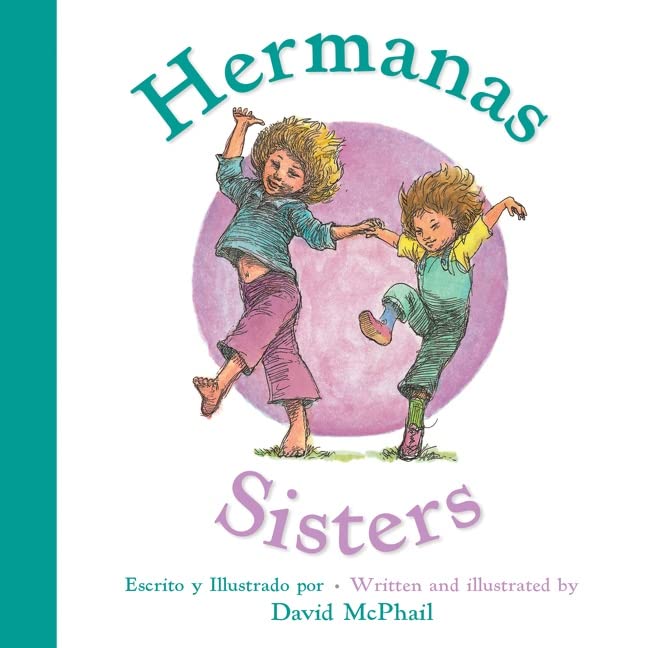 Hermanas/Sisters (Bilingual Board Book): Bilingual English-Spanish Foreign Languages ​​& Dictionaries