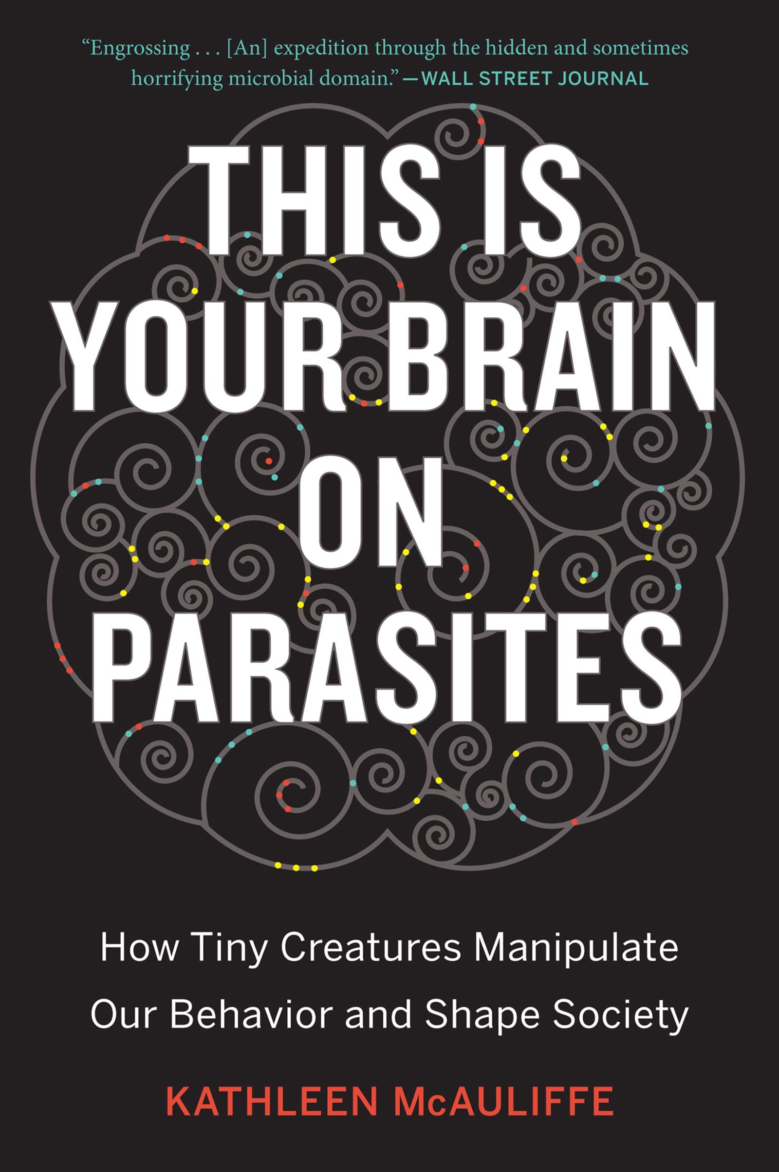 This Is Your Brain on Parasites Medicine Books