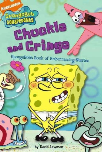 Chuckle and Cringe: Spongebob's Book of Embarrassing Stories by Lewman, David (Author) Nov-01-07 Books