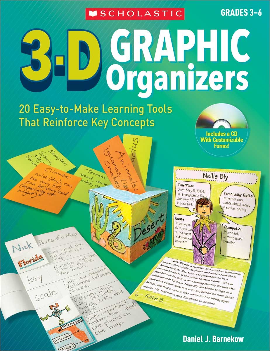 3-D Graphic Organizers: 20 Easy-To-Make Learning Tools Th: 20 Easy-To-Make Learning Tools That Reinforce Key Concepts Education & Training