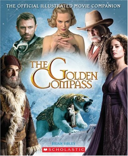 The Golden Compass: The Official Illustrated Movie Companion Novels & Short Stories