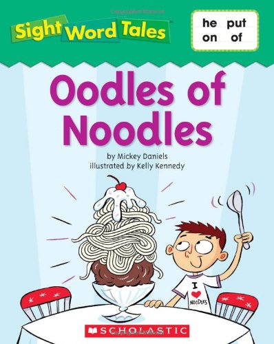 Oddles of Noodles (Sight Word Tales) Books