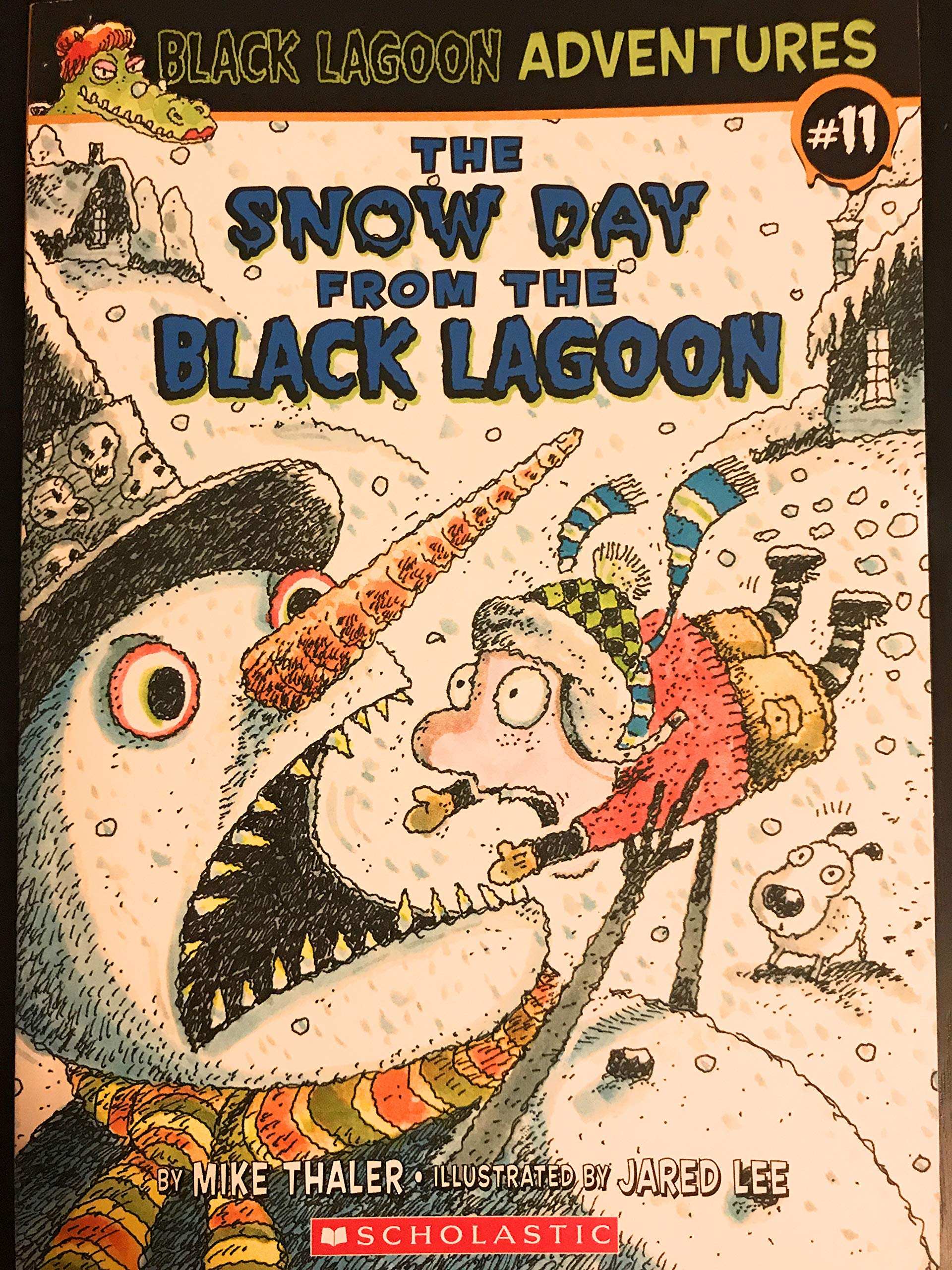 The Snow Day from the Black Lagoon (Black Lagoon Adventures, Band 11) Non-fiction