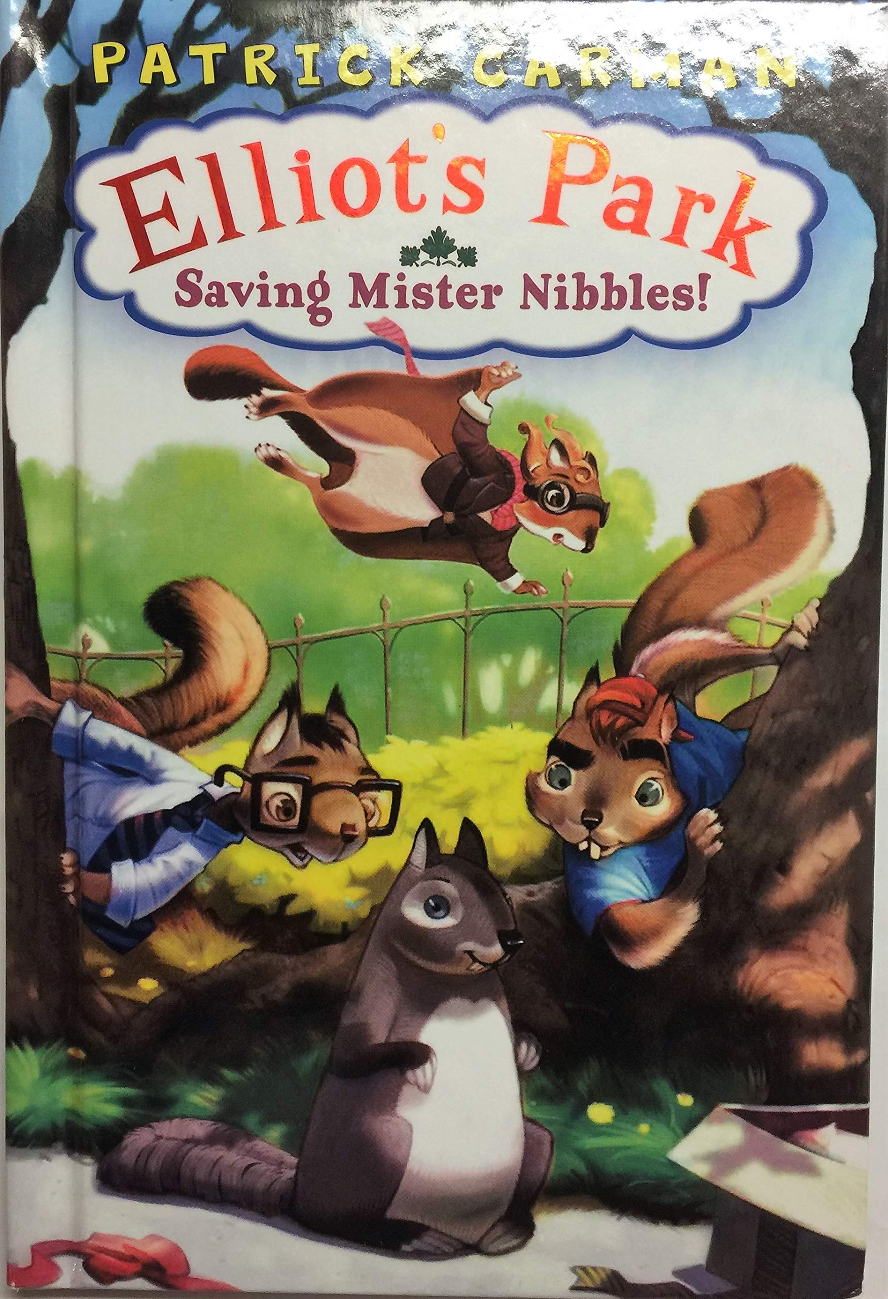 Saving Mister Nibbles (Elliot's Park, Band 1) Novels & Short Stories