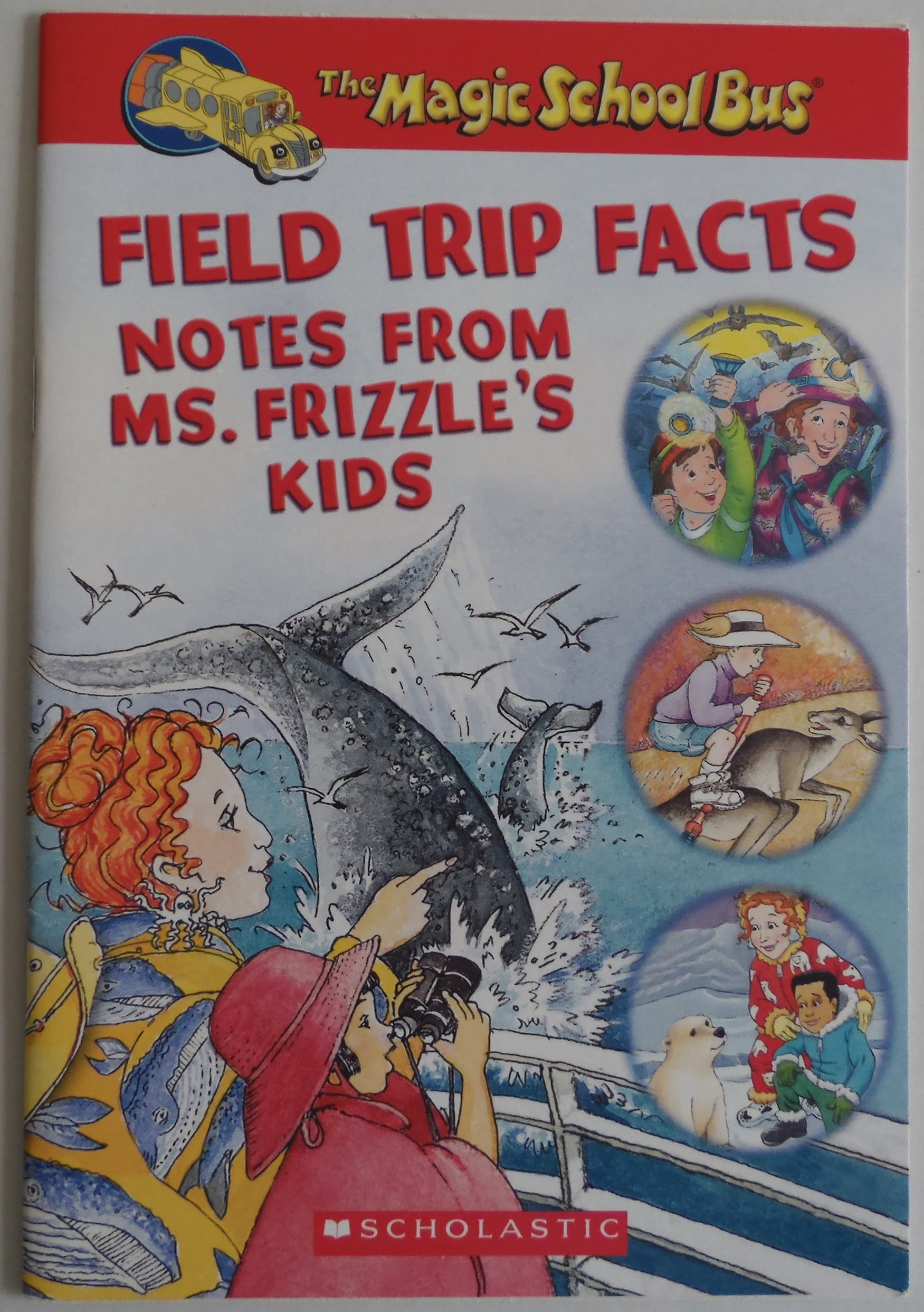 Field Trip Facts: Notes From Ms. Frizzle's Kids Books
