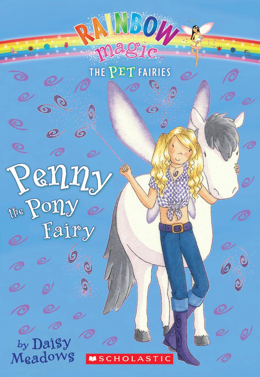 Pet Fairies #7: Penny the Pony Fairy: A Rainbow Magic Book (Rainbow Magic: The Pet Fairies, 7, Band 7) Non-fiction