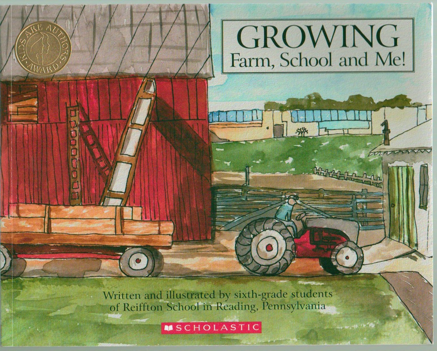 Growing: Farm, School, and Me! by Reiffton School Sixth Grade Students (2007-05-03) Books