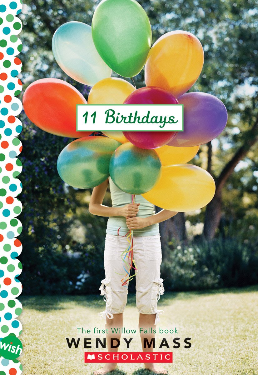 11 Birthdays: A Wish Novel (The Willow Falls, 1, Band 1) Non-fiction