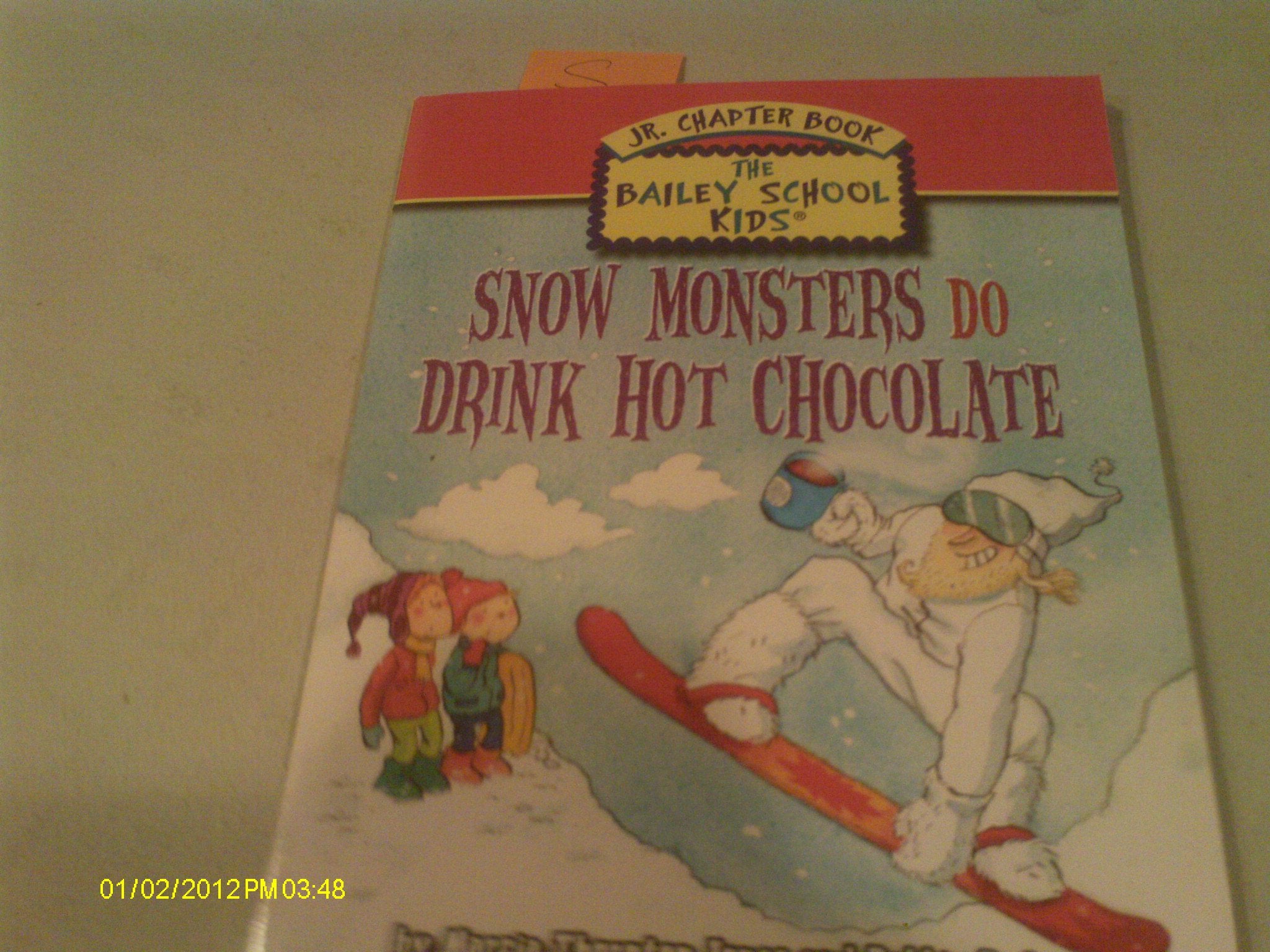 Snow Monsters Do Drink Hot Chocolate (The Bailey School Kids Junior Chapter Book, 9) Books