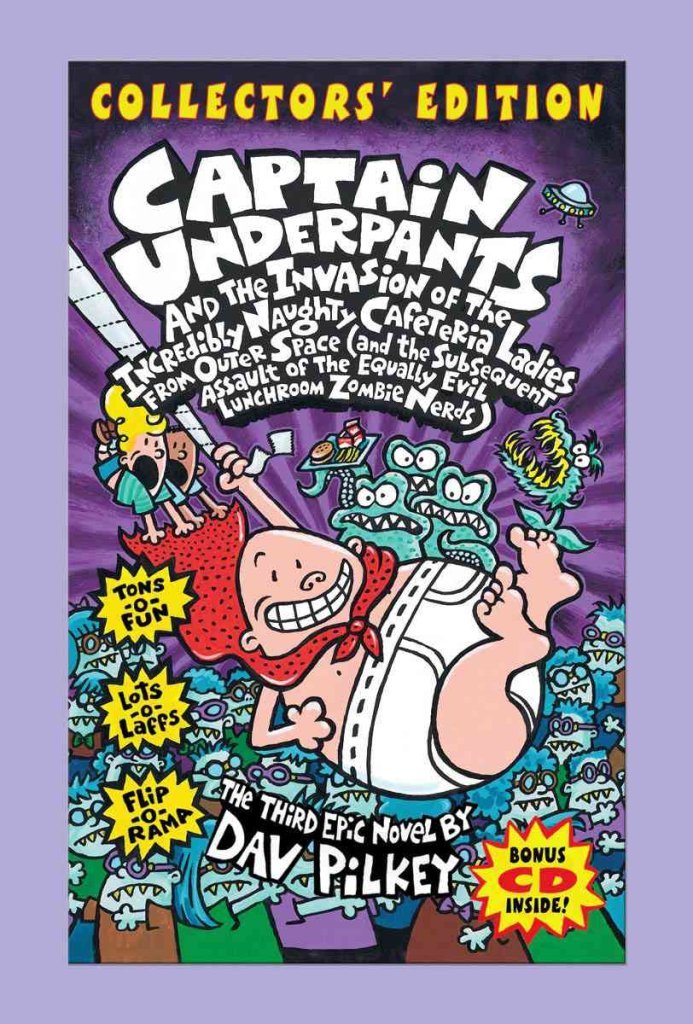 Captain Underpants and the Invasion of the Incredibly Naughty Cafeteria Ladies from Outer Space - Collectors' Edition book