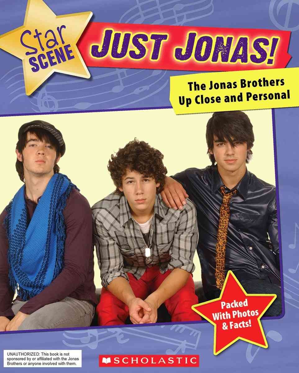 Just Jonas! The Jonas Brothers Up Close and Personal book