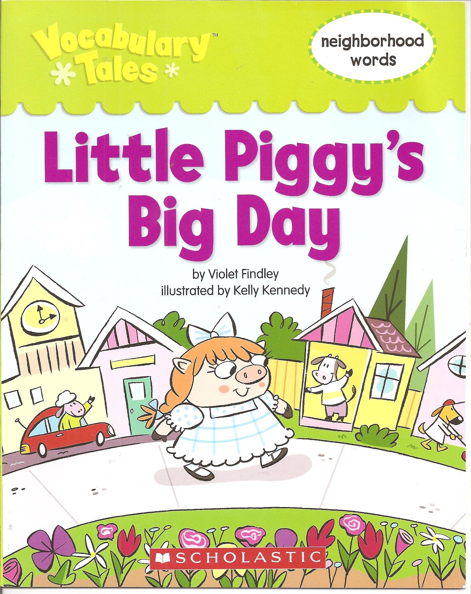 Little Piggy's Big Day (Vocabulary Tales) Books
