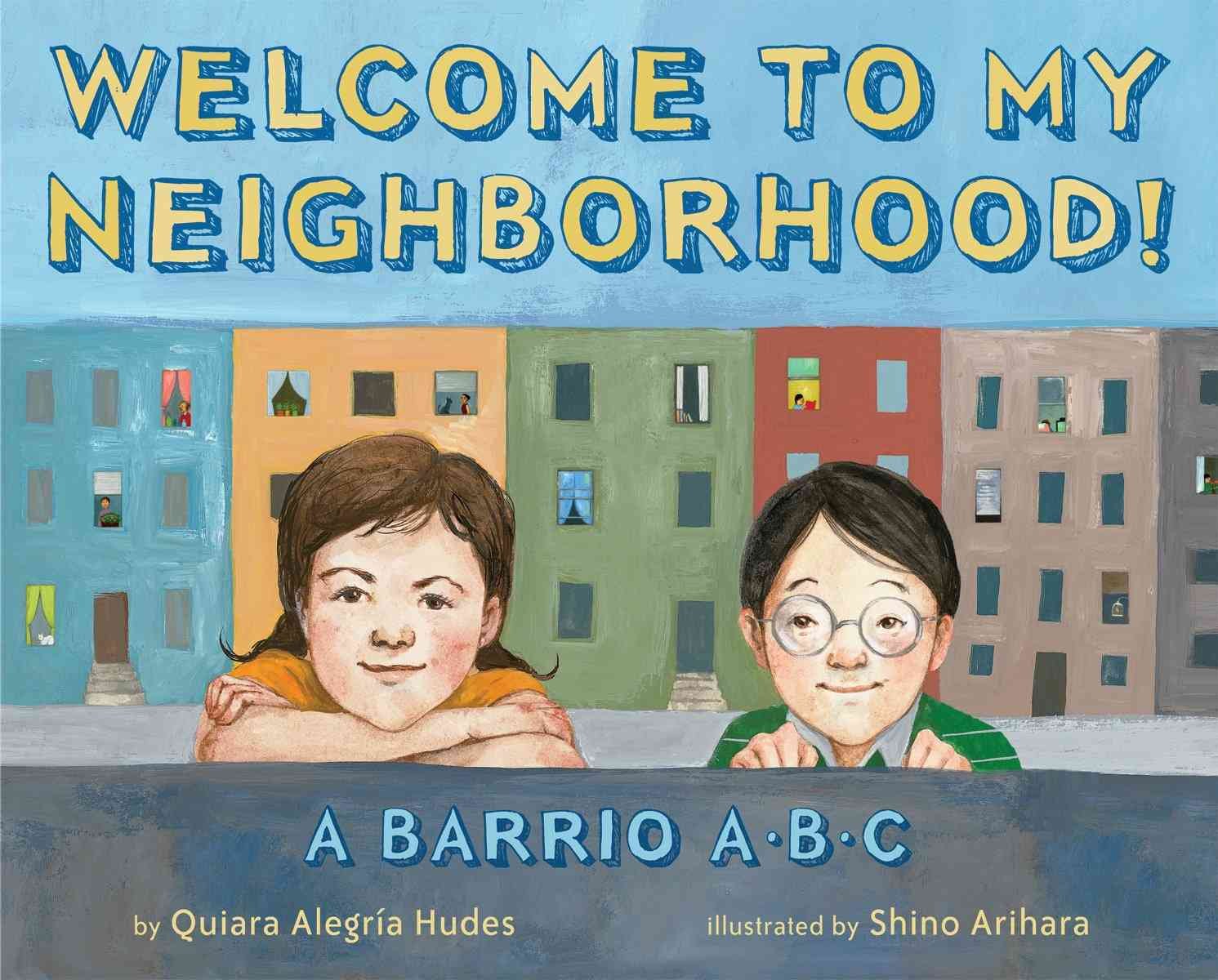 Welcome to My Neighborhood!: A Barrio ABC Non-fiction