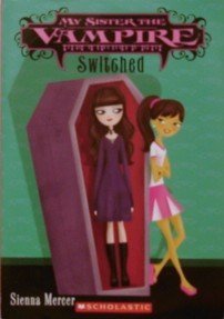 Switched (My Sister the Vampire #1) Books
