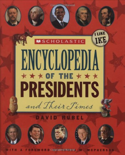 Scholastic Encyclopedia Of The Presidents And Their Times book