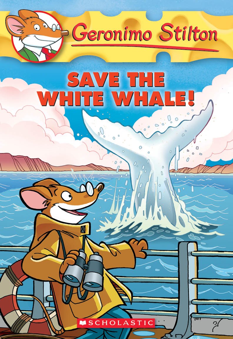 Product Image: Save the White Whale! (Geronimo Stilton #45), Volume 45