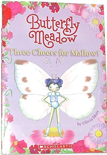 THREE CHEERS FOR MALLOW! (BUTTERFLY MEADOW, NO 3) Books